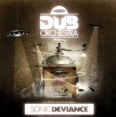 Dub Orchestra : Sonic Deviance